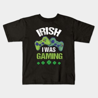 Irish I Was Gaming Kids T-Shirt